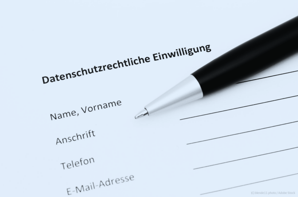 Datenschutzrechtliche Einwilligung
